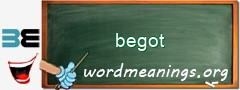 WordMeaning blackboard for begot